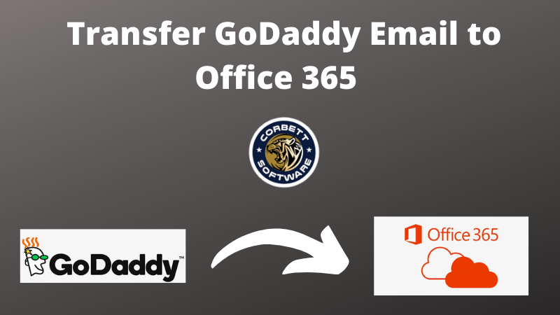 Transfer GoDaddy Email to Office 365
