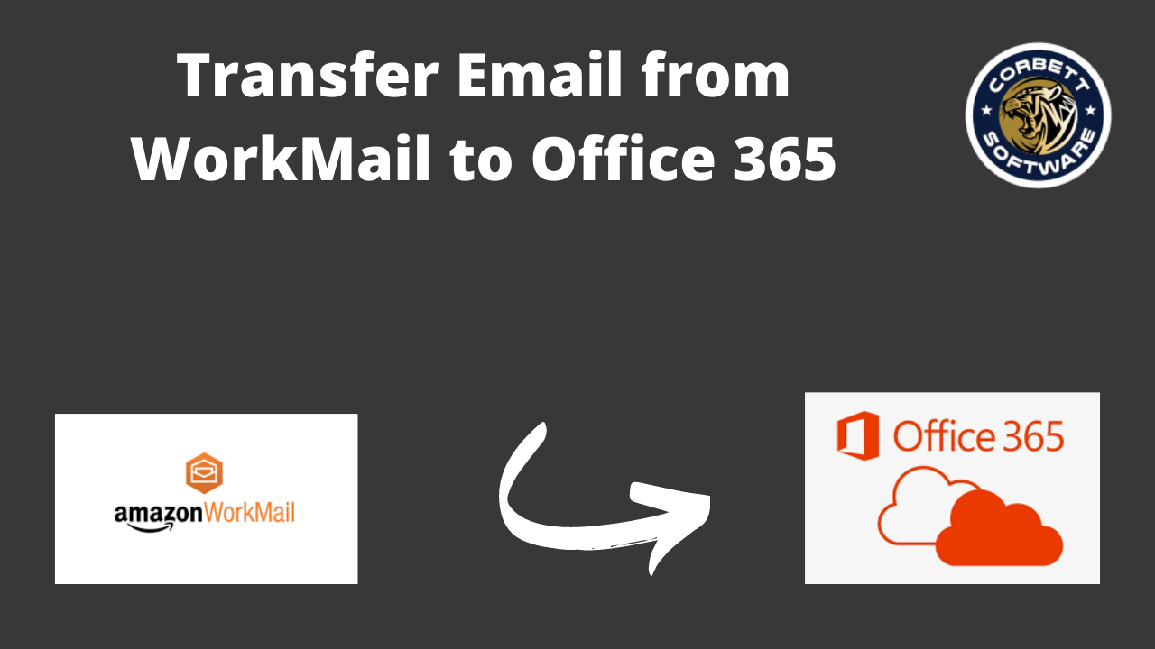 Transfer Email from WorkMail to Office 365