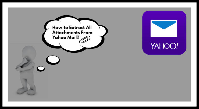 How To Extract All Attachments From Yahoo Mail In One Click