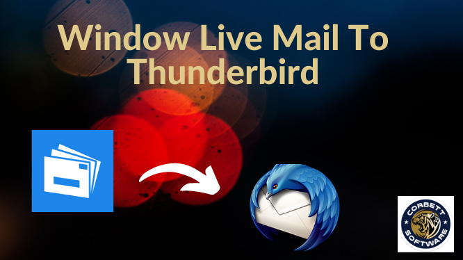 Window Live Mail to Thunderbird
