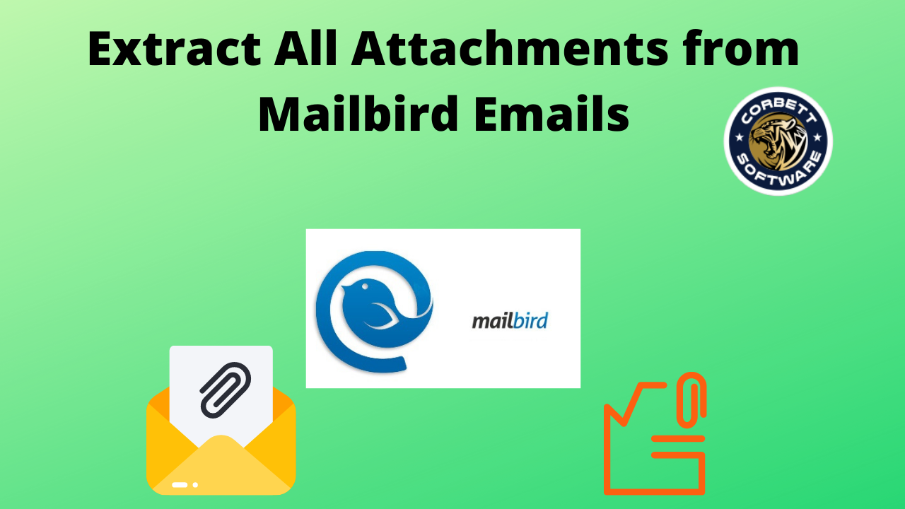 Extract Attachments from Mailbird Account