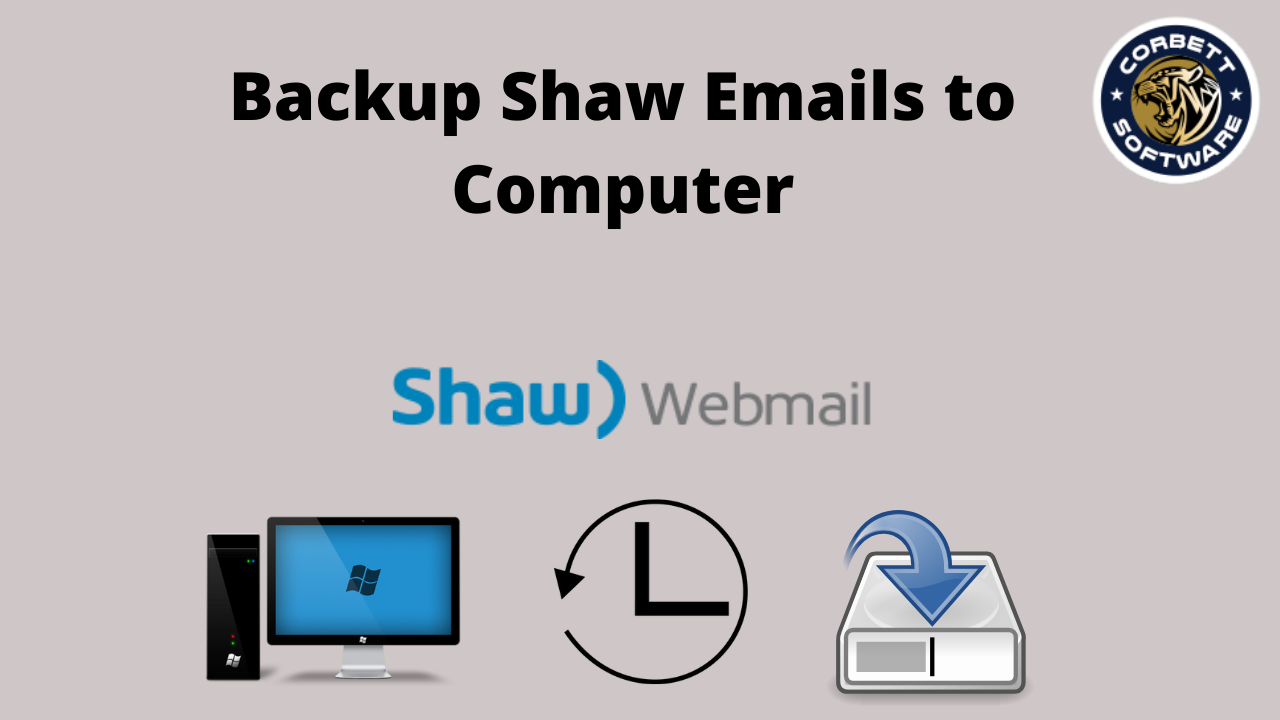 How To Save Shaw Webmail Emails To Computer Expert Solution