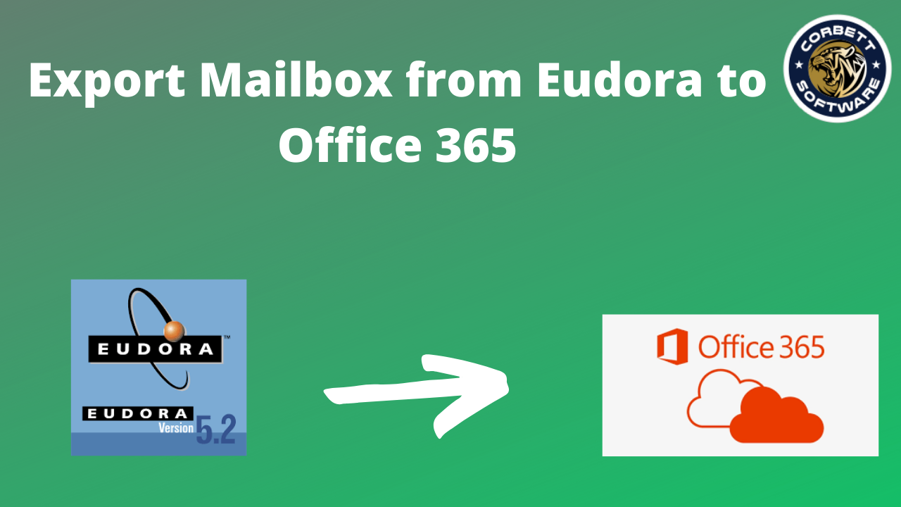 Export Mailbox from Eudora to Office 365