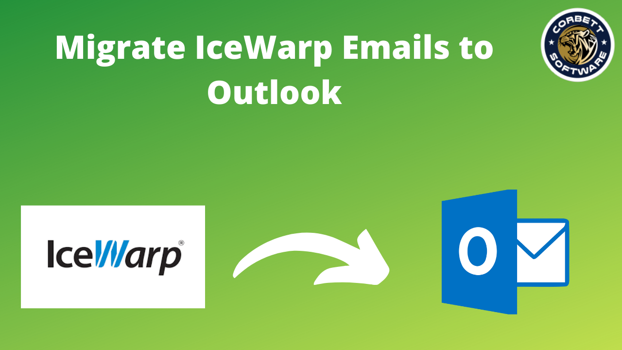 Migrate IceWarp Emails to Outlook