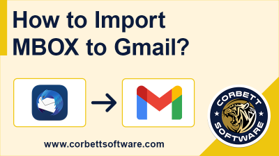 Best Way to Import MBOX to Gmail