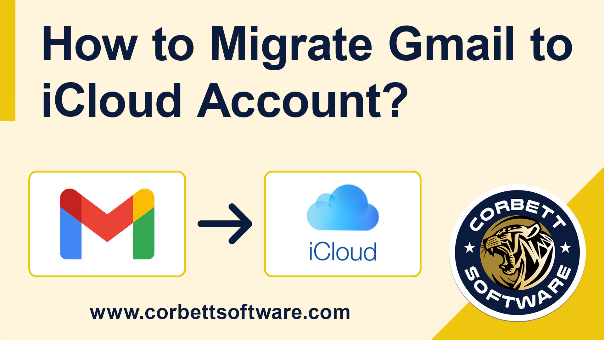 Migrate Gmail to iCloud Easily Switch from Gmail Account to iCloud