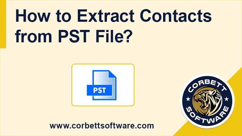 extract-contacts-from-pst-file-with-without-outlook-reliable-ways