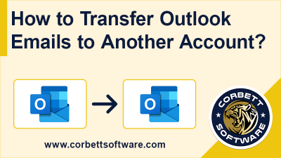 Transfer Outlook emails to another account