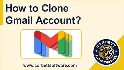 How to Clone Gmail Account?