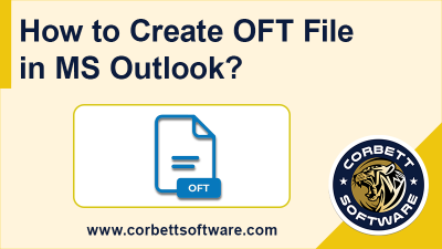 How to Create OFT File in MS Outlook?