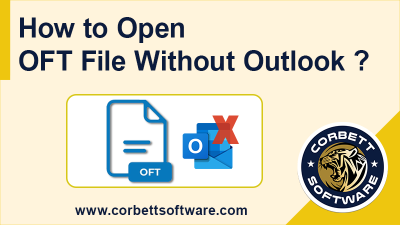 How to Open OFT File without Outlook?