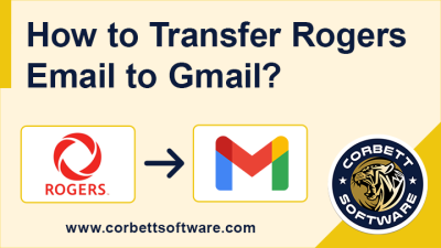 How to Transfer Rogers Email to Gmail?