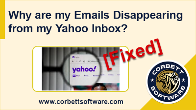 Why are my Emails disappearing from my Yahoo Inbox