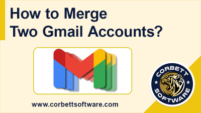how to merge two gmail accounts together
