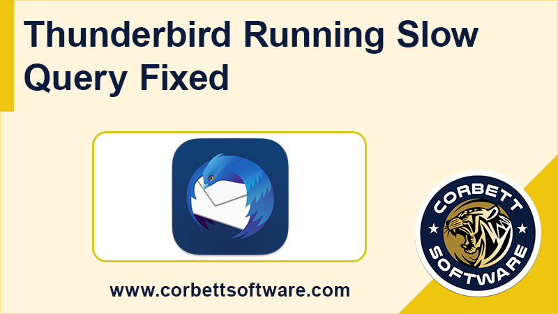 Is your Thunderbird Running Slow? Here’s How to Fix the Issue