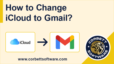 how to change iCloud to Gmail