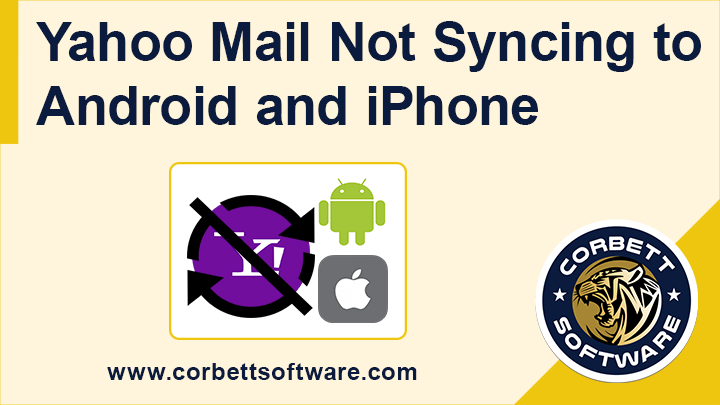 Yahoo Mail Not Syncing To Android iPhone Windows OS Fixed 