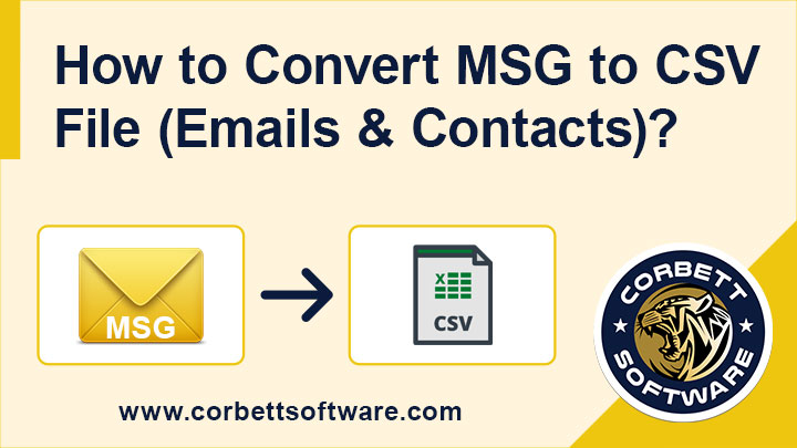 Expert Guide To Convert Msg To Csv File Emails And Contacts 4546