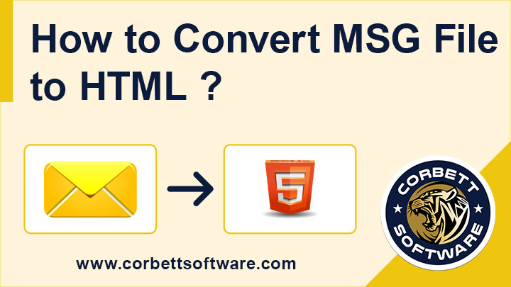 How to Convert MSG to HTML? – A Complete Guide