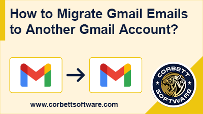 migrate gmail emails to another gmail account