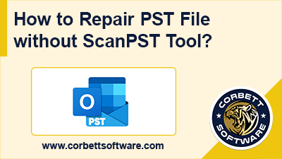 repair pst file without scanpst tool