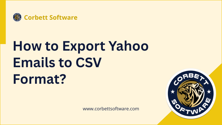 How to Export Yahoo Emails to CSV Format?