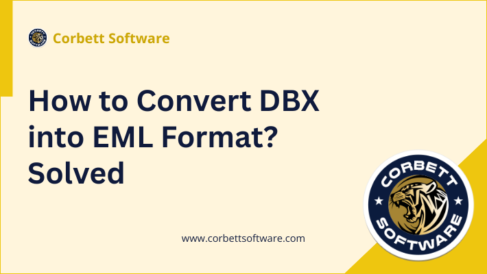 How to Convert DBX Files to EML Format in Bulk