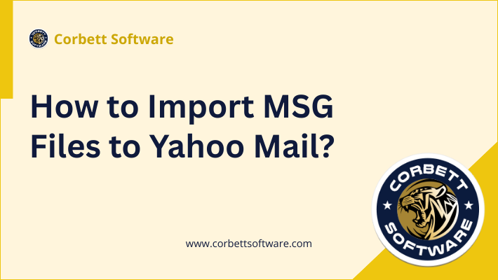 How to Import MSG Files into Yahoo Mail?